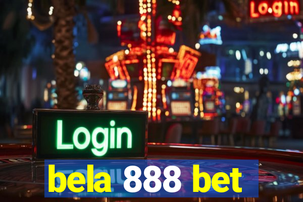 bela 888 bet